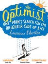 The Optimist (eBook): One Man's Search for the Brighter Side of Life